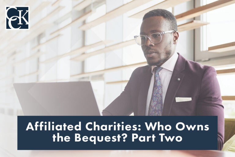 Affiliated Charities: Who Owns the Bequest? Part Two