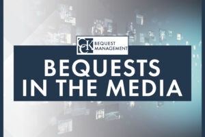 Bequests in the Media: Recent Cases