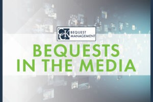 Bequests in the Media: Recent Cases